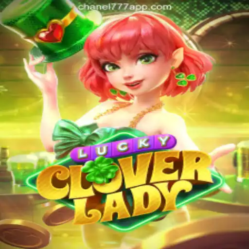 Discover the Thrills of LuckyCloverLady on Chanel777.com: The Leading Online Slots Platform in Brazil